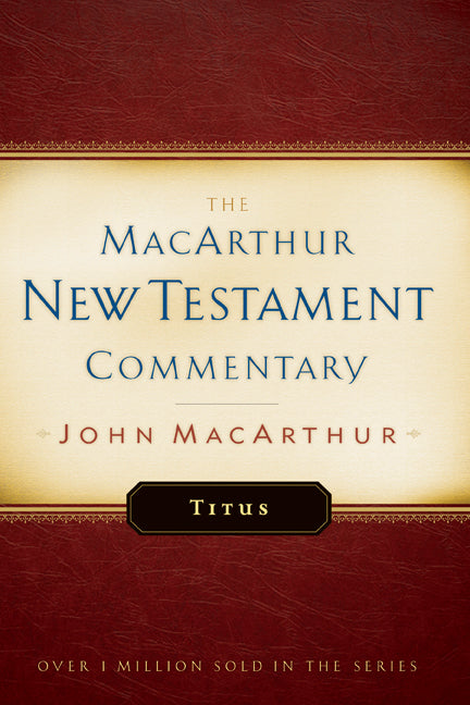 Titus Macarthur New Testament Commentary - Re-vived
