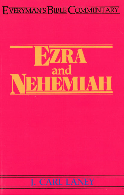 Ezra & Nehemiah- Everyman'S Bible Commentary - Re-vived