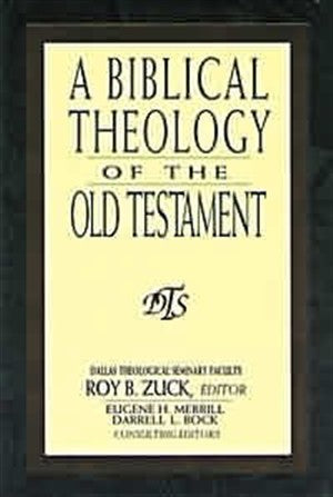 A Biblical Theology Of The Old Testament - Re-vived