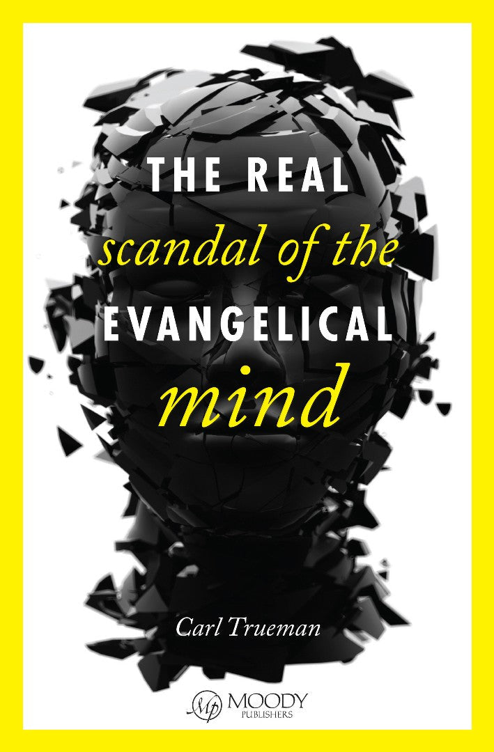 The Real Scandal Of The Evangelical Mind - Re-vived