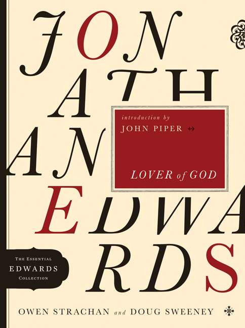 Jonathan Edwards Lover Of God - Re-vived