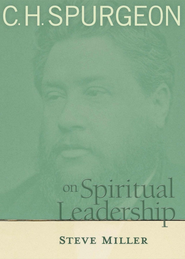 C.H. Spurgeon On Spiritual Leadership - Re-vived