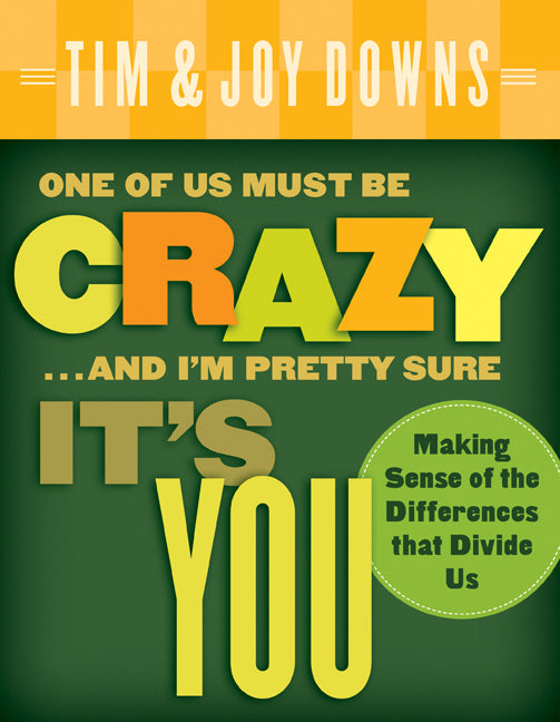 One Of Us Must Be Crazy...And I'm Pretty Sure It's You - Re-vived