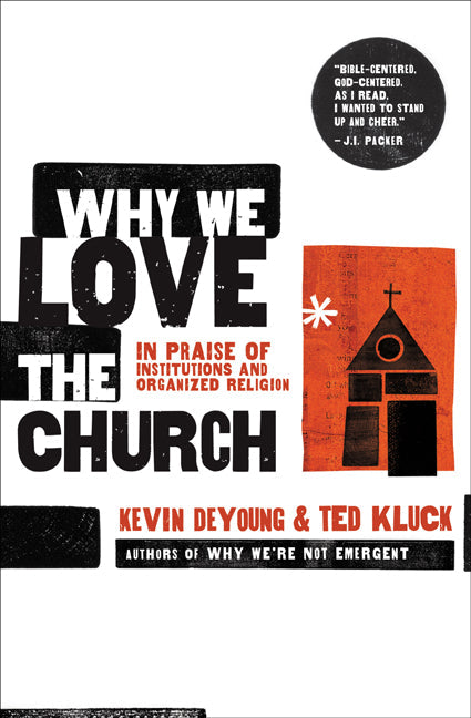 Why We Love The Church - Re-vived