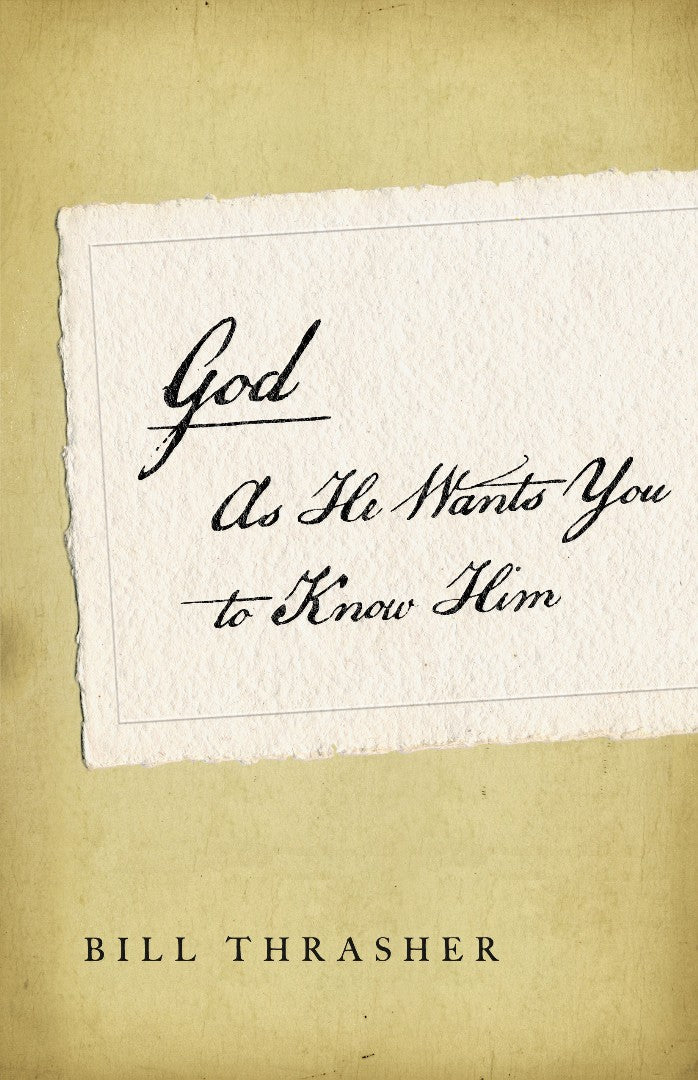 God As He Wants You To Know Him - Re-vived