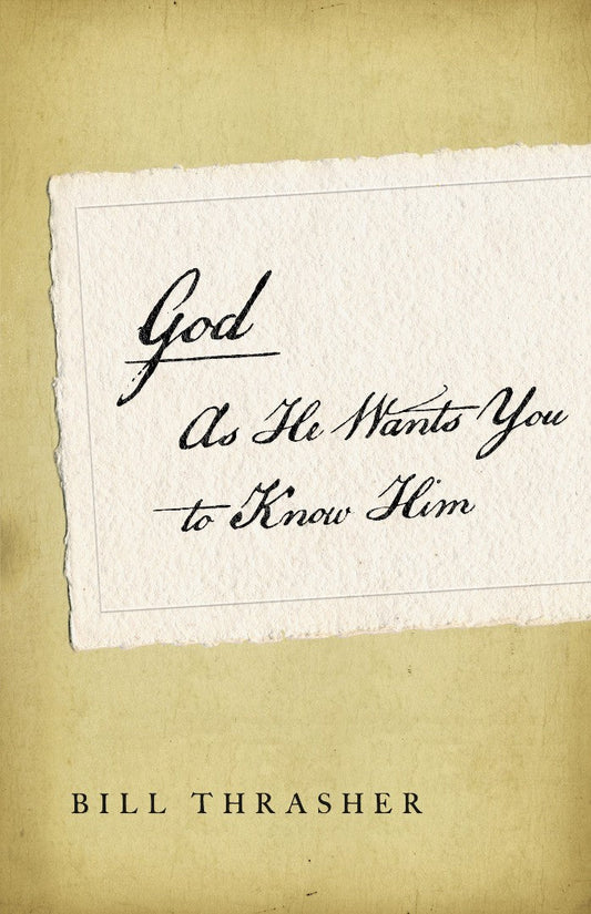 God As He Wants You To Know Him - Re-vived