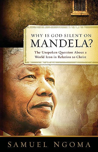 Why Is God Silent On Mandela - Re-vived