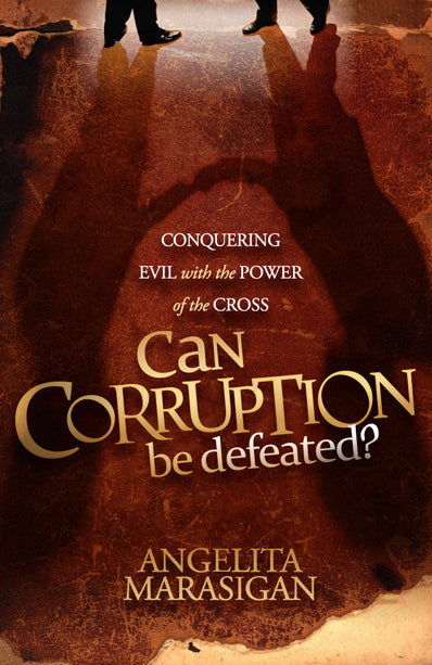 Can Corruption Be Defeated - Re-vived