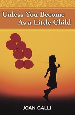 Unless You Become As A Little Child - Re-vived