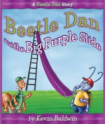 Beetle Dan And The Big Purple Slide - Re-vived