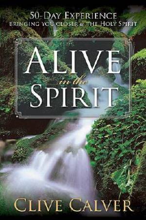 Alive In The Spirit - Re-vived