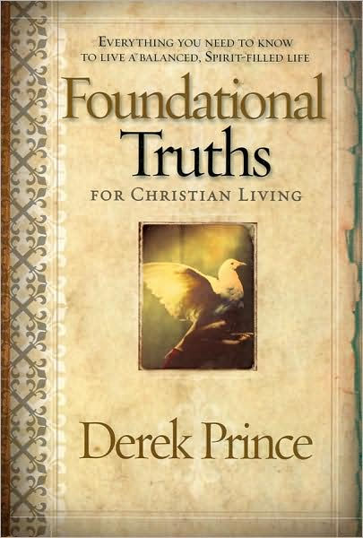 Foundational Truths For Christian Living - Re-vived