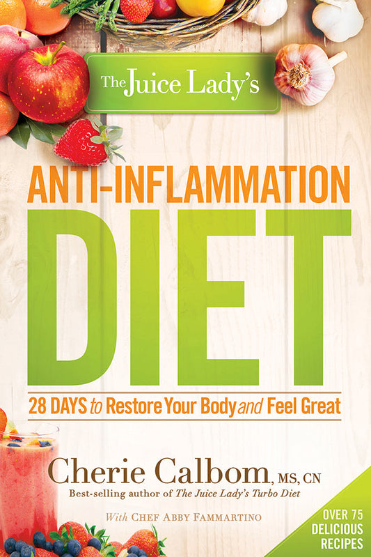 The Juice Lady's Anti-Inflammation Diet - Re-vived