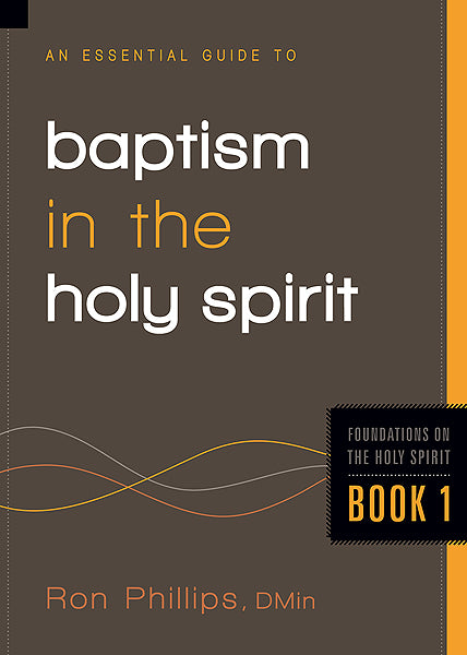 An Essential Guide To Baptism In The Holy Spirit - Re-vived
