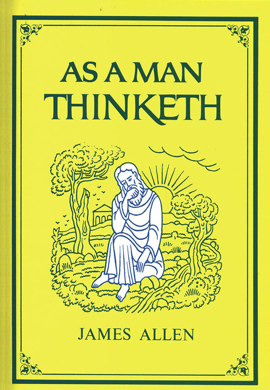 As A Man Thinketh - Re-vived