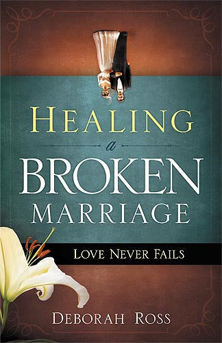 Healing A Broken Marriage - Re-vived