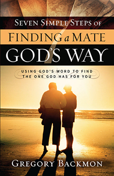 Seven Simple Steps Of Finding A Mate God'S Way - Re-vived