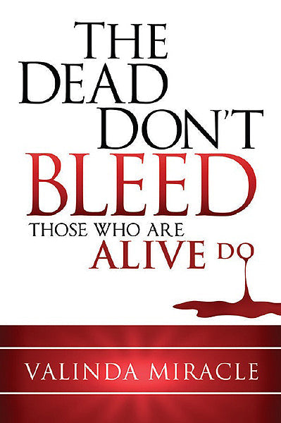 The Dead Don't Bleed - Re-vived