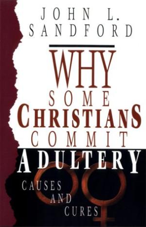 Why Some Christians Commit Adultry - Re-vived