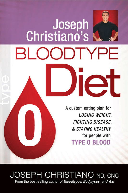 Joseph Christiano'S Bloodtype Diet O - Re-vived