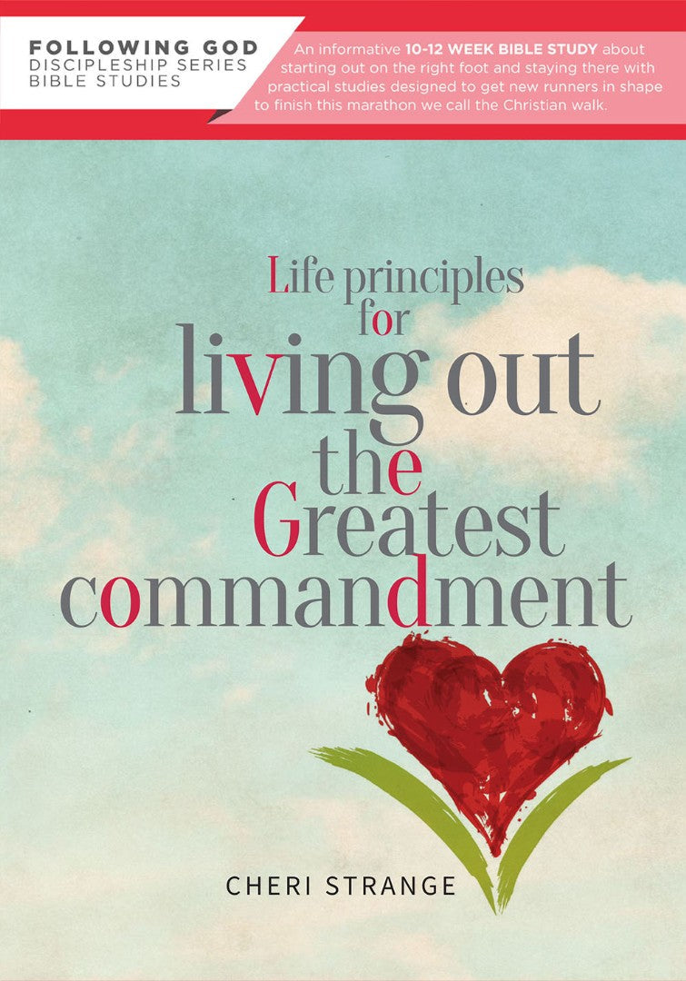 Life Principles For Living Out The Greatest Commandment - Re-vived
