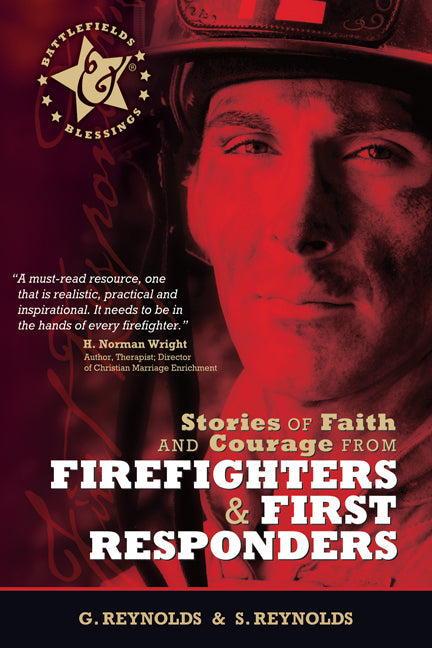 Stories Of Faith And Courage From Firefighters & First Respo - Re-vived