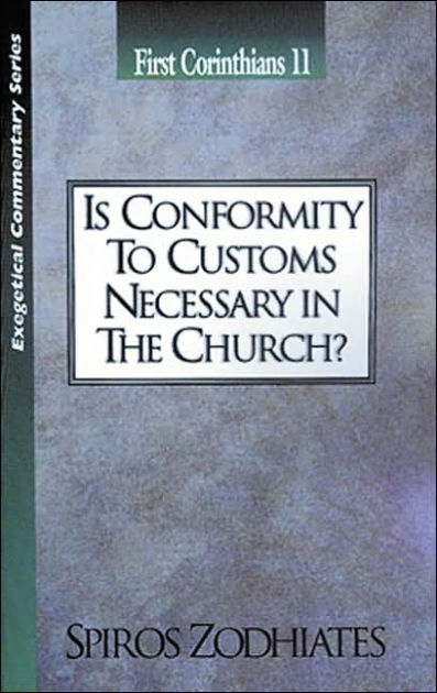 Is Conformity To Customs Necessary In The Church? - Re-vived