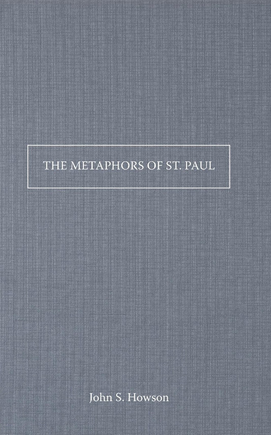 The Metaphors Of St Paul - Re-vived
