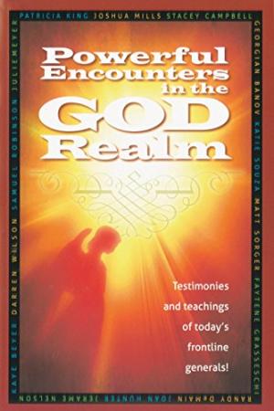 Powerful Encounters In The God Realm - Re-vived