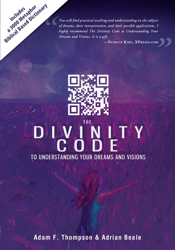 The Divinity Code To Understanding Your Dreams And Visions - Re-vived