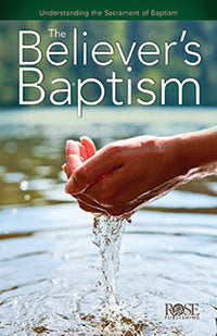 Believer's Baptism (Individual pamphlet) - Re-vived