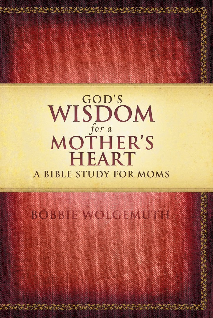 God's Wisdom for a Mother's Heart - Re-vived
