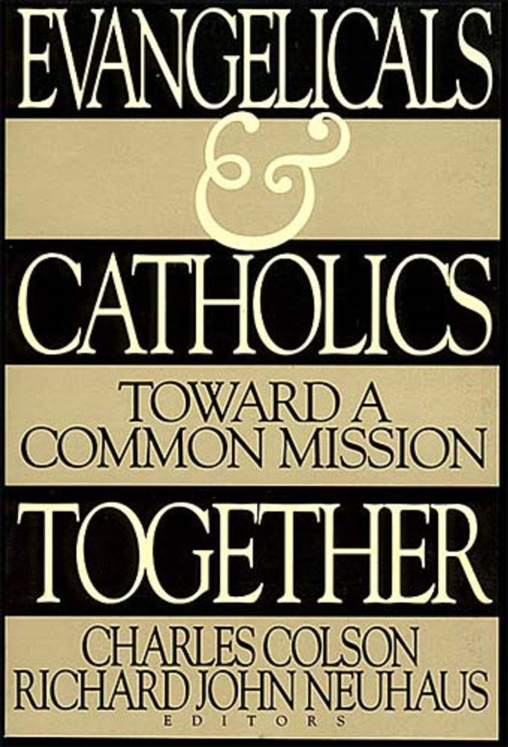 Evangelicals And Catholics Together - Re-vived