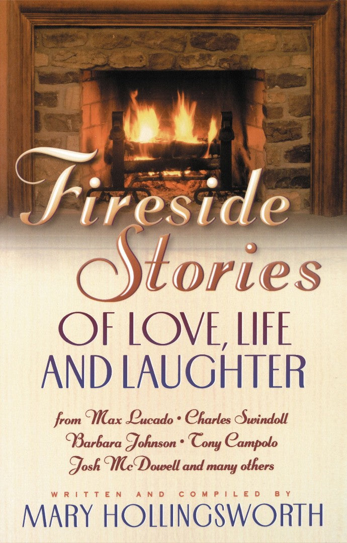 Fireside Stories of Love, Life, and Laughter - Re-vived