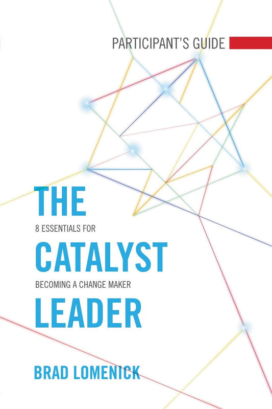 The Catalyst Leader Participant's Guide - Re-vived