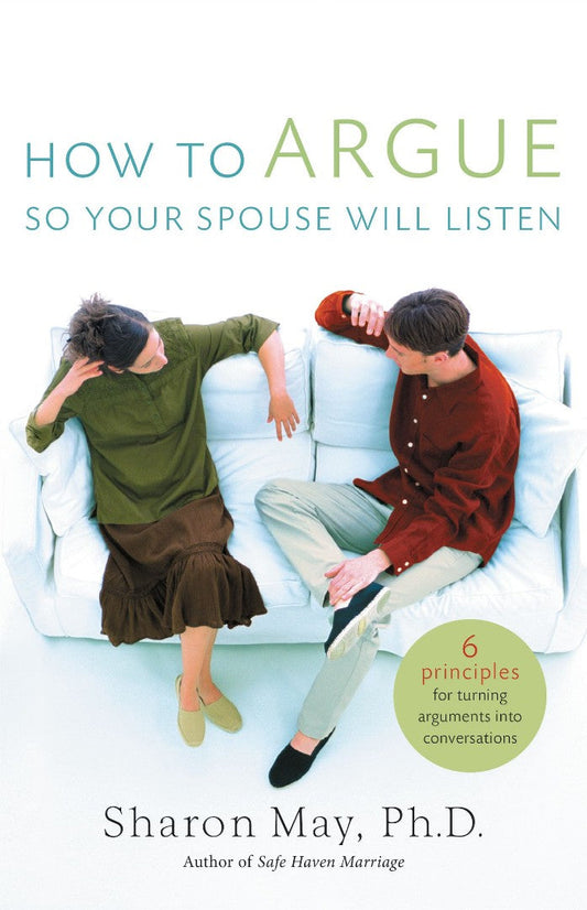 How to Argue So Your Spouse Will Listen - Re-vived