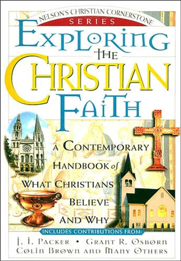 Exploring The Christian Faith - Re-vived