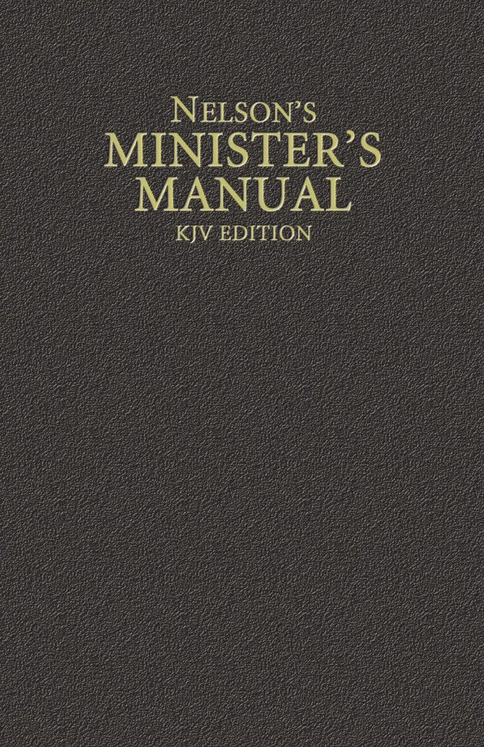 Nelson's Minister's Manual KJV Edition - Re-vived