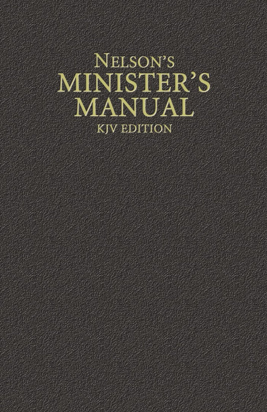 Nelson's Minister's Manual KJV Edition - Re-vived