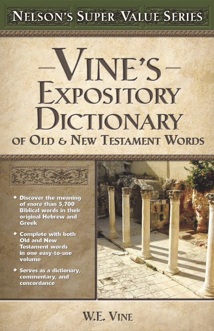 Vine's Expository Dictionary Of The Old And New Testament W - Re-vived