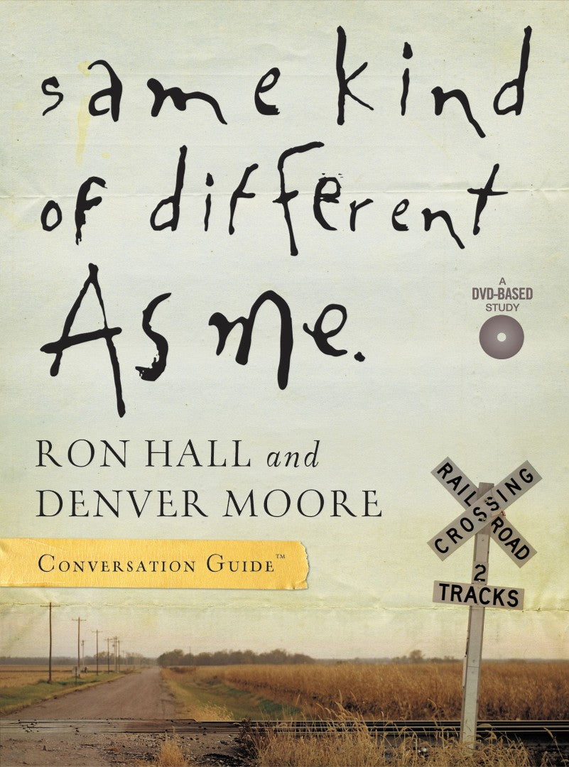 Same Kind of Different as Me Conversation Guide - Re-vived