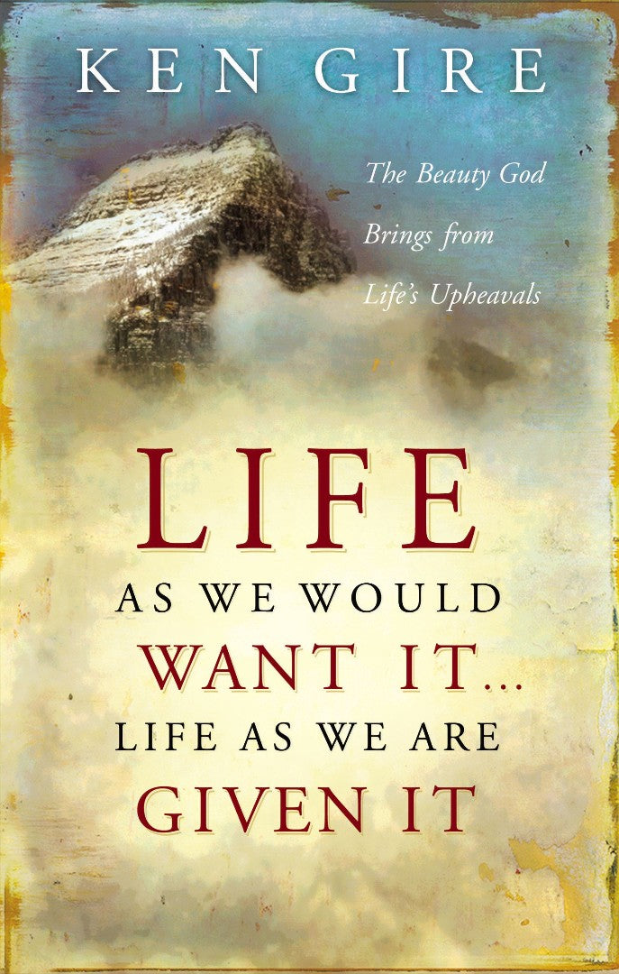 Life as We Would Want it . . . Life as We are Given it - Re-vived