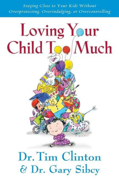Loving Your Child Too Much - Re-vived