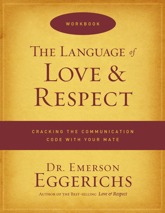 The Language of Love and Respect Workbook - Re-vived