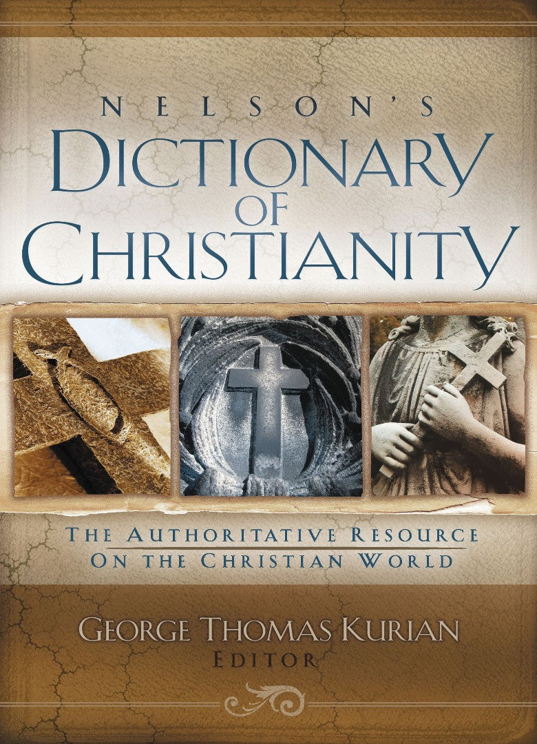 Nelson'S Dictionary Of Christianity - Re-vived
