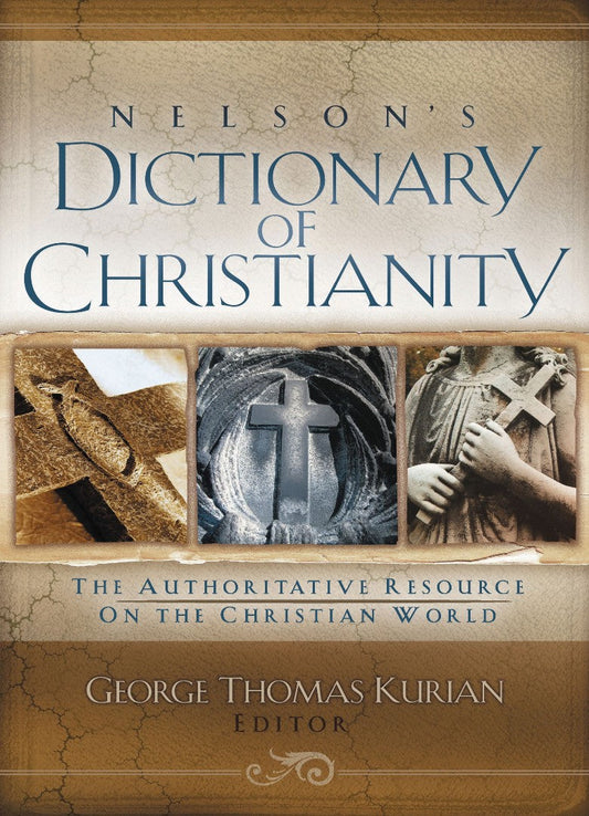 Nelson'S Dictionary Of Christianity - Re-vived