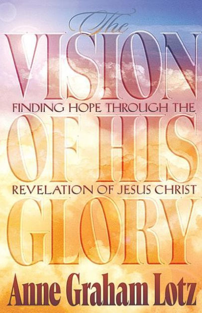 The Vision Of His Glory - Re-vived