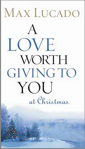 A Love Worth Giving To You At Christmas - Re-vived