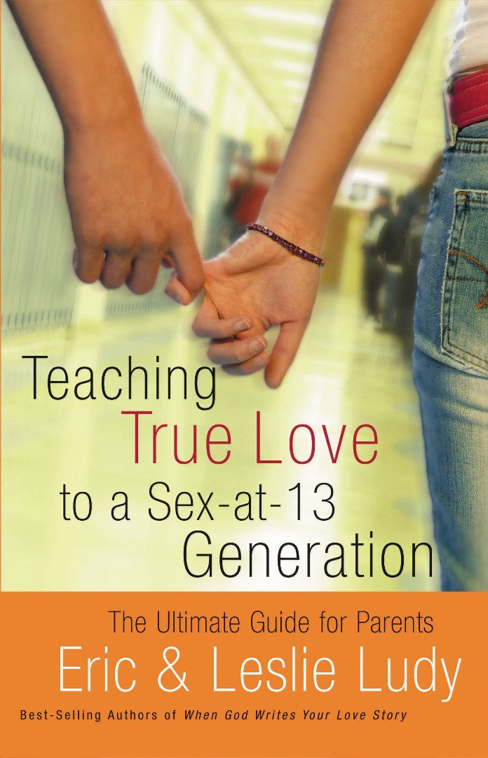 Teaching True Love to a Sex-at-13 Generation - Re-vived
