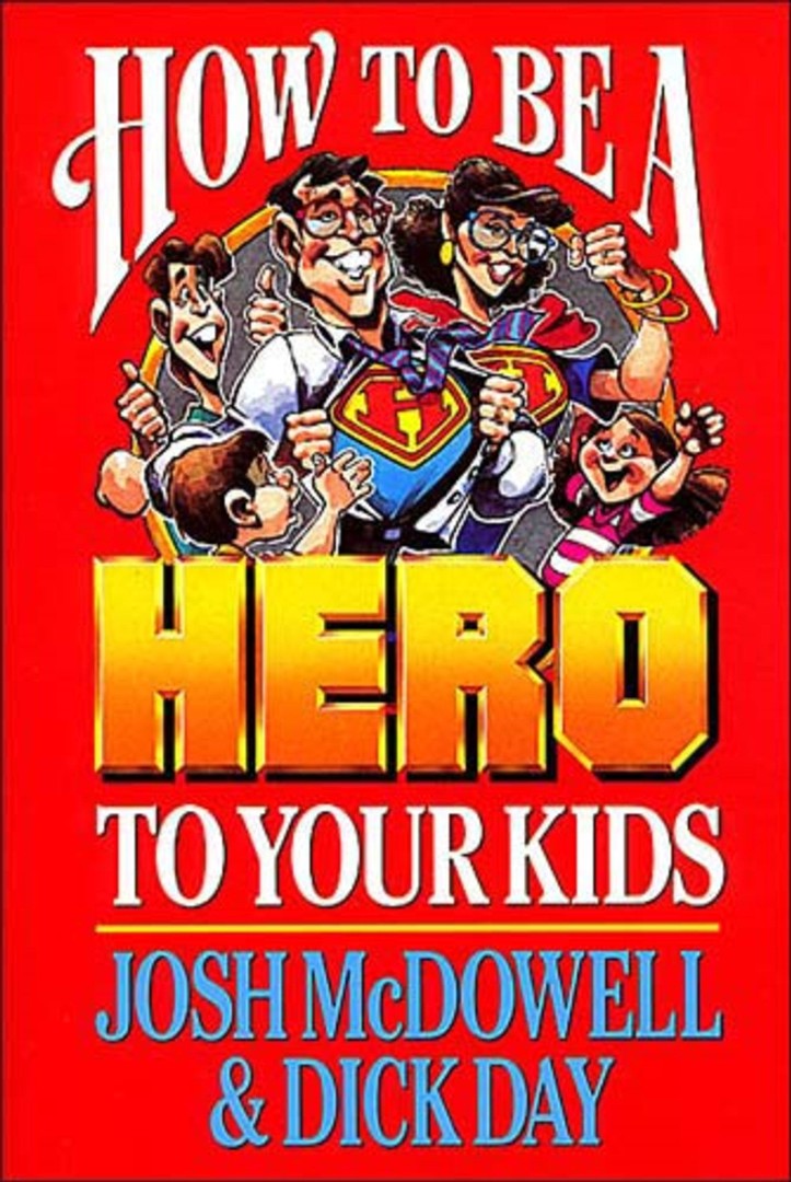 How to Be a Hero to Your Kids - Re-vived
